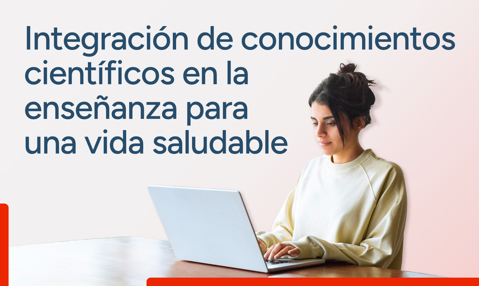 Integración de conocimientos científicos en la enseñanza para una vida saludable