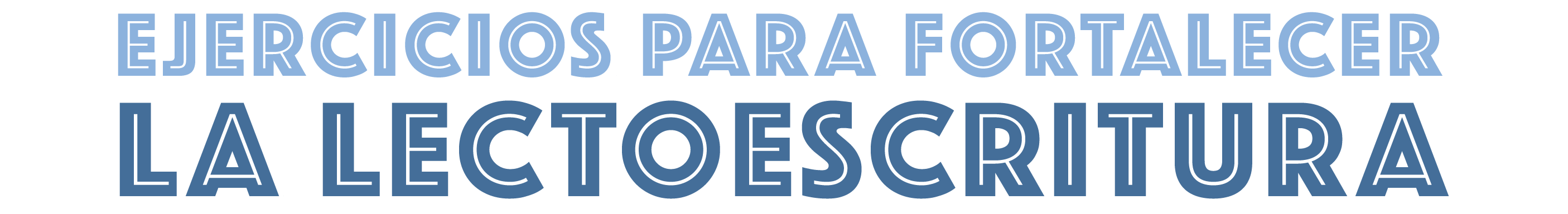 Ejercicios para fortalecer la lectoescritura